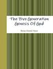 The Five Generation Genesis Of God