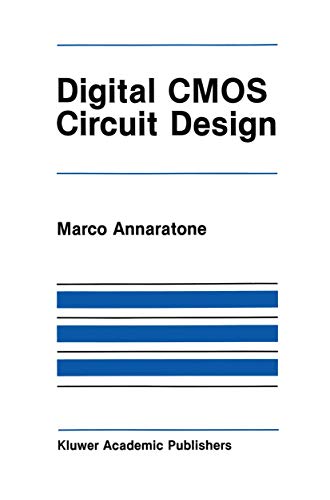 Digital Cmos Circuit Design (The Springer International Series in Engineering and Computer Science, 16, Band 16)