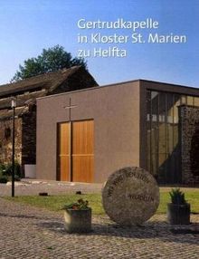 Gertrudkapelle im Kloster St. Marien zu Helfta: Kapelle der Anbetung