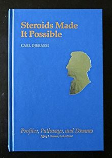 Steroids Made It Possible (Profiles, Pathways, & Dreams)