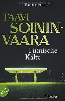 Finnische Kälte: Ratamo ermittelt  Thriller (Arto Ratamo ermittelt, Band 8)