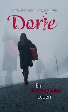 Dorie: Ein verwandeltes Leben