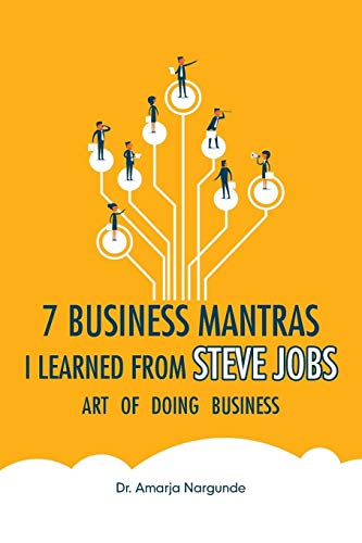 Art of Doing Business: 7 Business Mantras I Learned from Steve Jobs