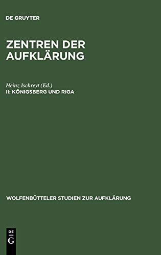 Königsberg und Riga (Wolfenbütteler Studien zur Aufklärung, 16, Band 16)