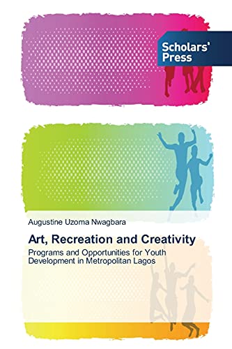 Art, Recreation and Creativity: Programs and Opportunities for Youth Development in Metropolitan Lagos
