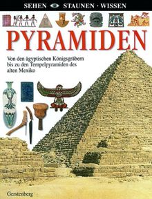 Sehen Staunen Wissen : Pyramiden