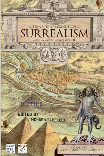 International Exhibition of Surrealism Cairo 2022 - Poetic & Critical Anthology: Part 1