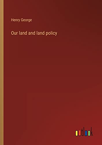Our land and land policy