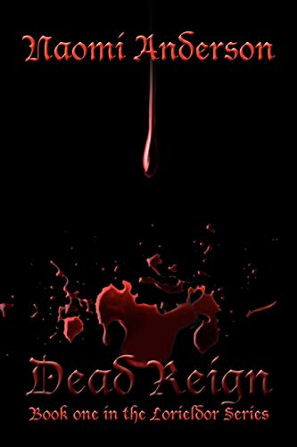 Dead Reign (Lorieldor Series, Band 1)