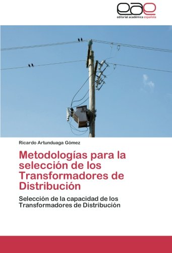 Metodologías para la selección de los Transformadores de Distribución: Selección de la capacidad de los Transformadores de Distribución
