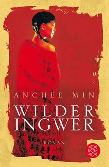 Wilder Ingwer: Roman