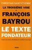 La troisième voie et François Bayrou, le texte fondateur : pour une social-économie et un Etat stratège