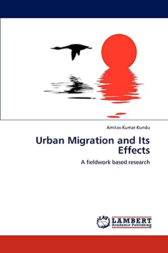Urban Migration and Its Effects: A fieldwork based research