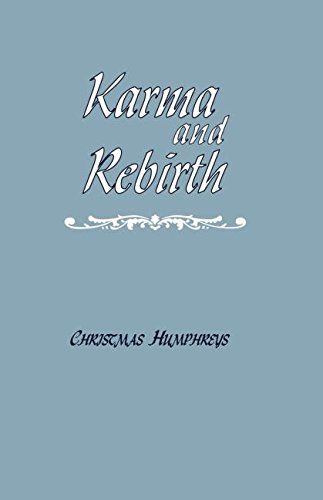 Karma and Rebirth: The Karmic Law of Cause and Effect