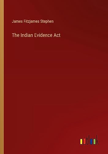 The Indian Evidence Act