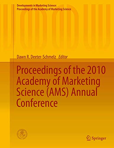 Proceedings of the 2010 Academy of Marketing Science (AMS) Annual Conference (Developments in Marketing Science: Proceedings of the Academy of Marketing Science, Band 33)
