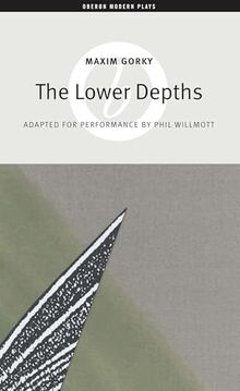 The Lower Depths (Oberon Modern Plays)