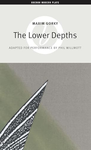 The Lower Depths (Oberon Modern Plays)