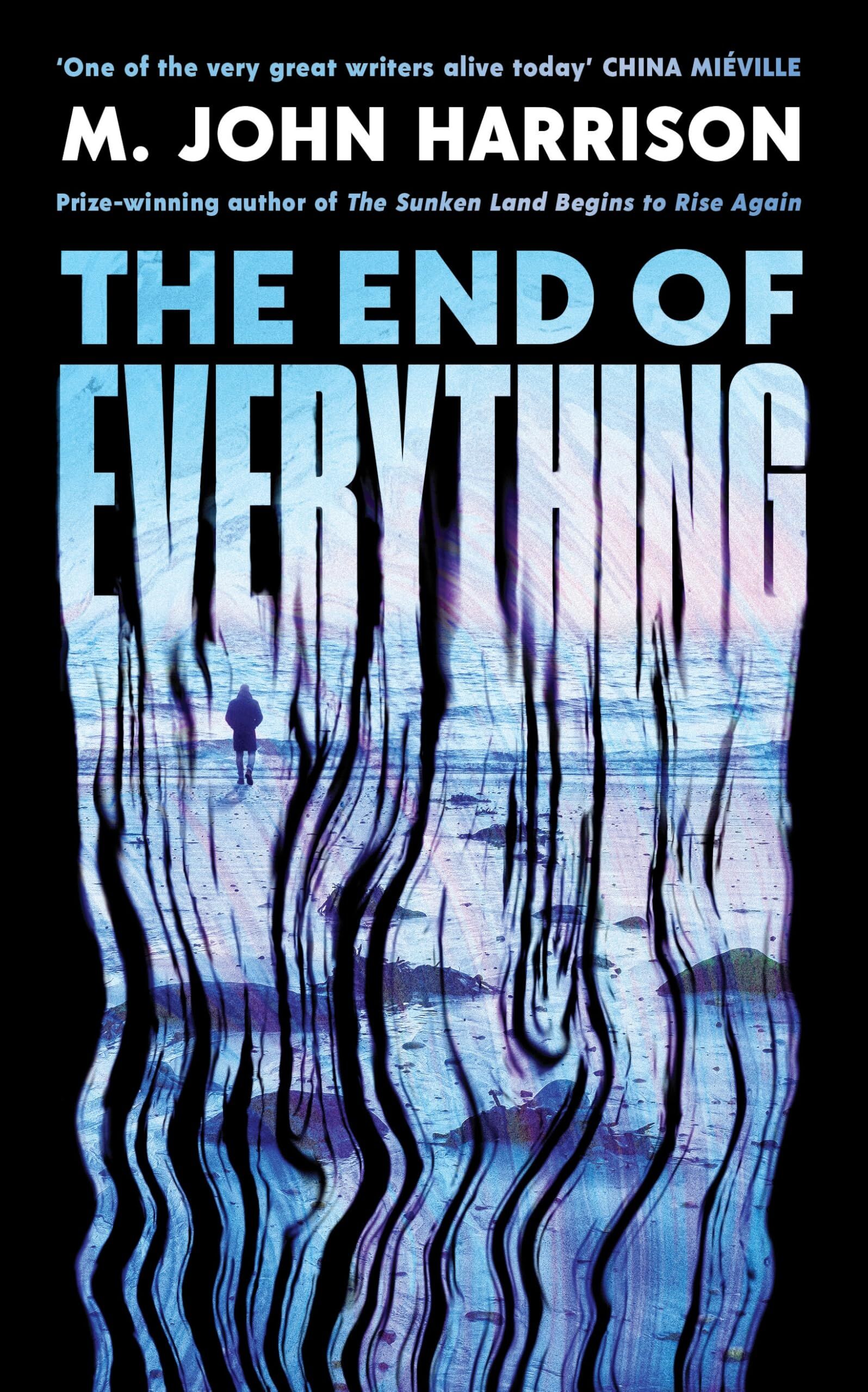 Harrison, M. John: The End of Everything