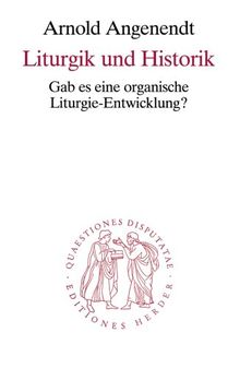 Liturgik und Historik