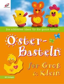 Osterbasteln für Groß & Klein