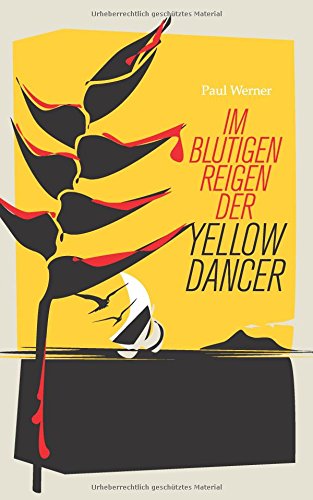 Im blutigen Reigen der Yellow Dancer (Laura Förster Trilogie)