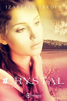 Crystal (Doubt, Trust … Love, Band 2)