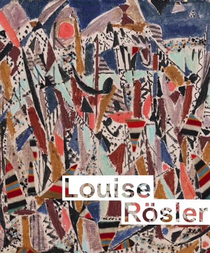 Louise Rösler: Retrospektive
