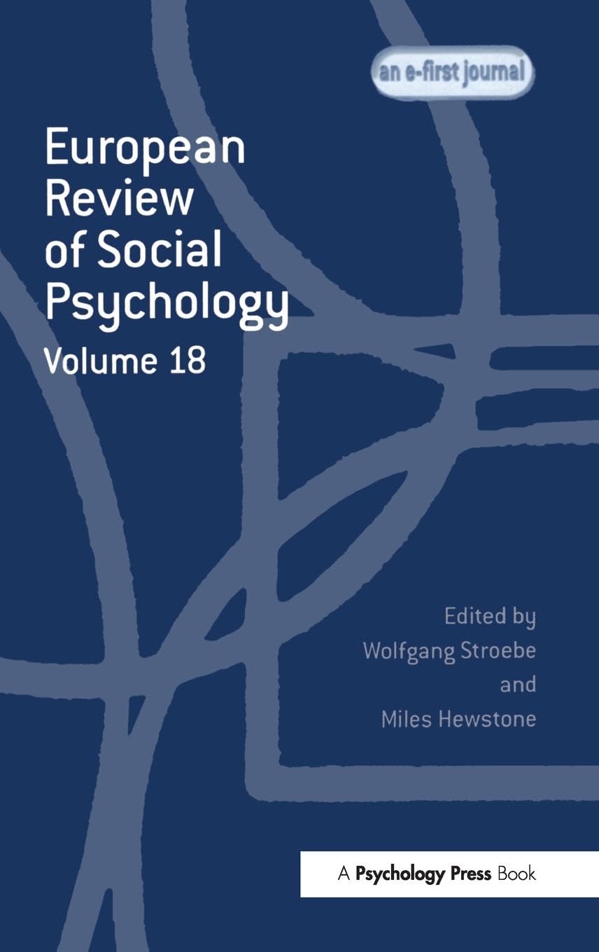 European Review of Social Psychology: Volume 18 (Special Issues of the European Review of Social Psychology, Band 18)