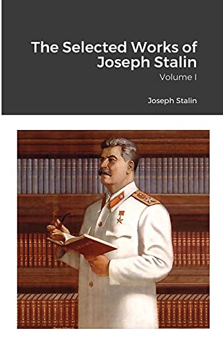 The Selected Works Of Joseph Stalin, Volume I