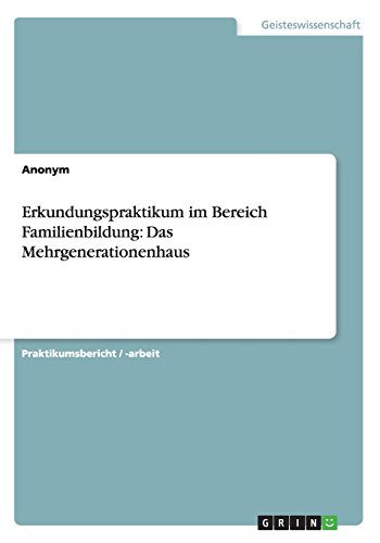 Erkundungspraktikum im Bereich Familienbildung: Das Mehrgenerationenhaus