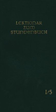 Die Feier des Stundengebetes - Lektionar. Erste Jahresreihe: Lektionar - Die Feier d. Stundengebetes - Für d. kath. Bistümer d. dt. Sprachgebietes: ... 6. - 13. Woche im Jahreskreis, 1. Jahresreihe