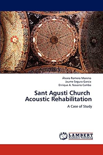 Sant Agusti Church Acoustic Rehabilitation: A Case of Study
