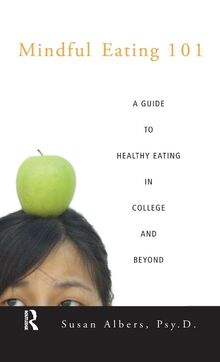 Mindful Eating 101: A Guide to Healthy Eating in College and Beyond