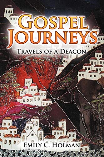 Gospel Journeys: Travels of a Deacon