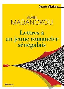 Lettres à un jeune romancier sénégalais