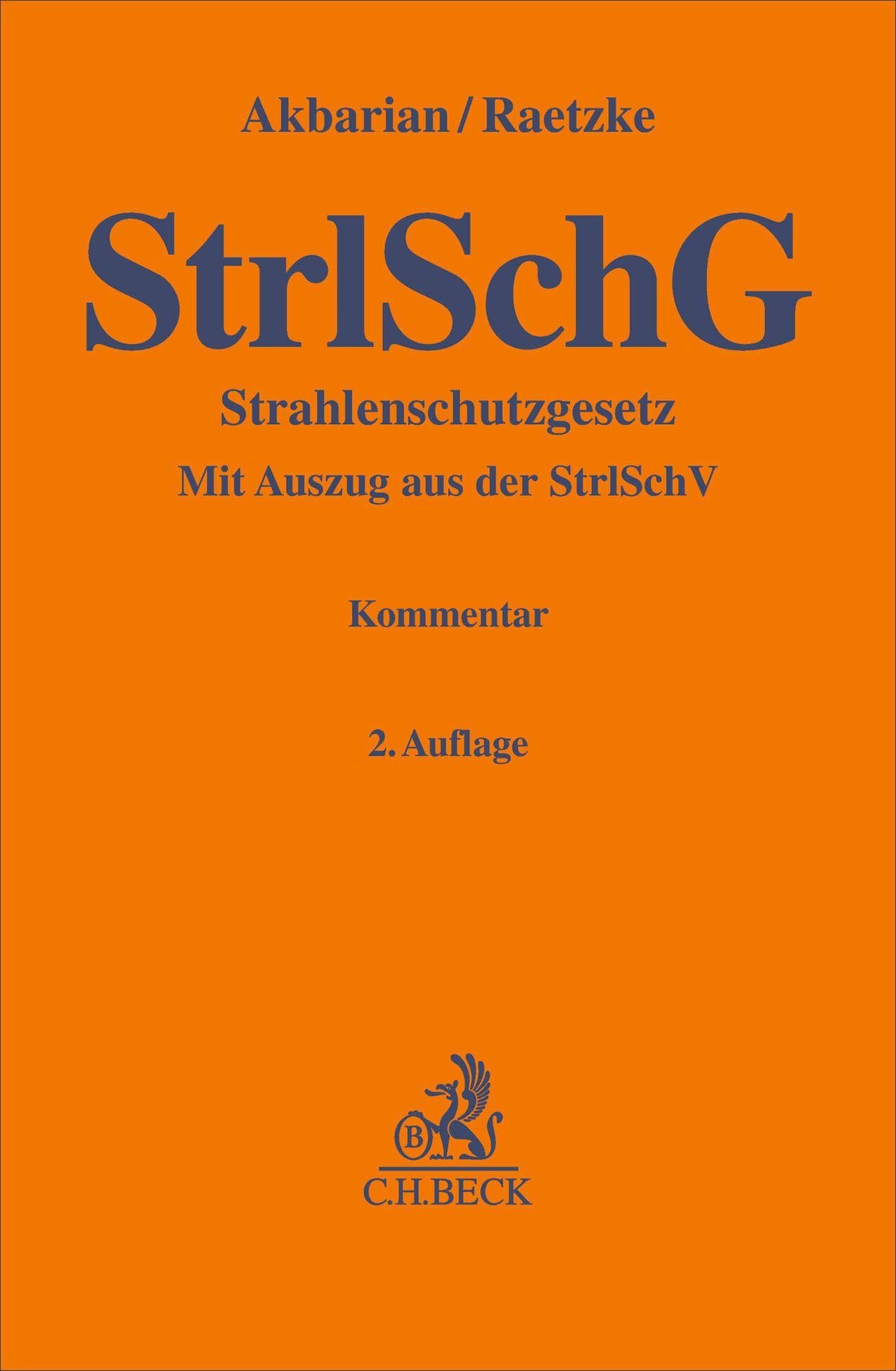 Strahlenschutzgesetz. StrlSchG: Mit Auszug aus der StrlSchV. Kommentar (Gelbe Erläuterungsbücher)