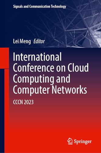International Conference on Cloud Computing and Computer Networks: CCCN 2023 (Signals and Communication Technology)
