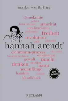 Hannah Arendt. 100 Seiten (Reclam 100 Seiten)