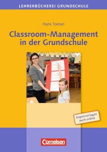 Lehrerbücherei Grundschule: Classroom-Management in der Grundschule: Buch mit Kopiervorlagen über Webcode