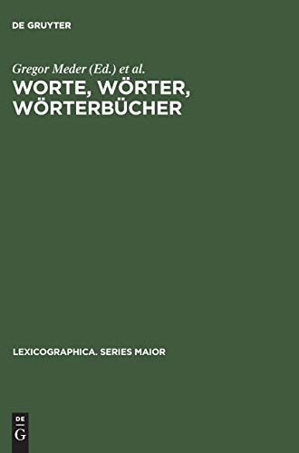 Worte, Wörter, Wörterbücher: Lexikographische Beiträge zum Essener Linguistischen Kolloquium (Lexicographica. Series Maior, 42, Band 42)