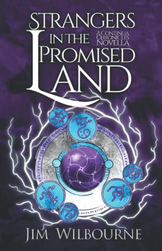 Strangers in the Promised Land: A Continua Chronicles Novella (The Continua Chronicles)