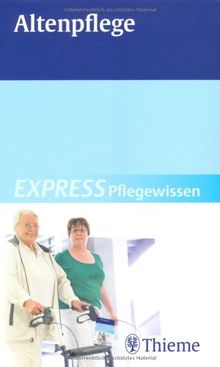 Altenpflege: EXPRESS Pflegewissen