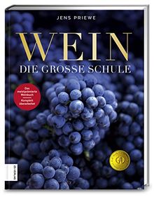 Wein: Die große Schule