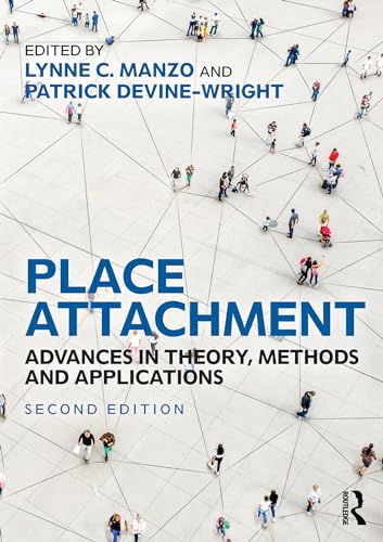 Place Attachment: Advances in Theory, Methods and Applications