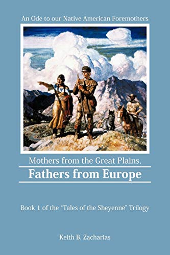 Mothers From the Great Plains, Fathers From Europe: An Ode to Our Native American Foremothers