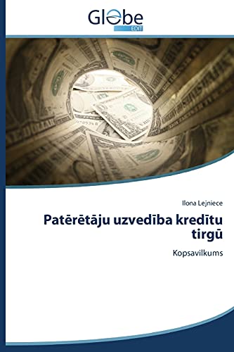Patērētāju uzvedība kredītu tirgū: Kopsavilkums