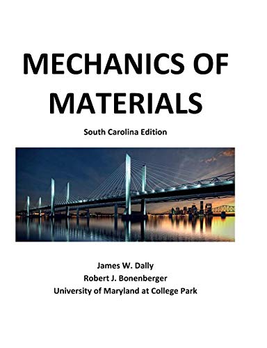 Dally, James W Mechanics Of Materials, South Carolina Edition