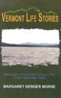 Vermont Life Stories: Memories of Summer Living in the Green Mountain State