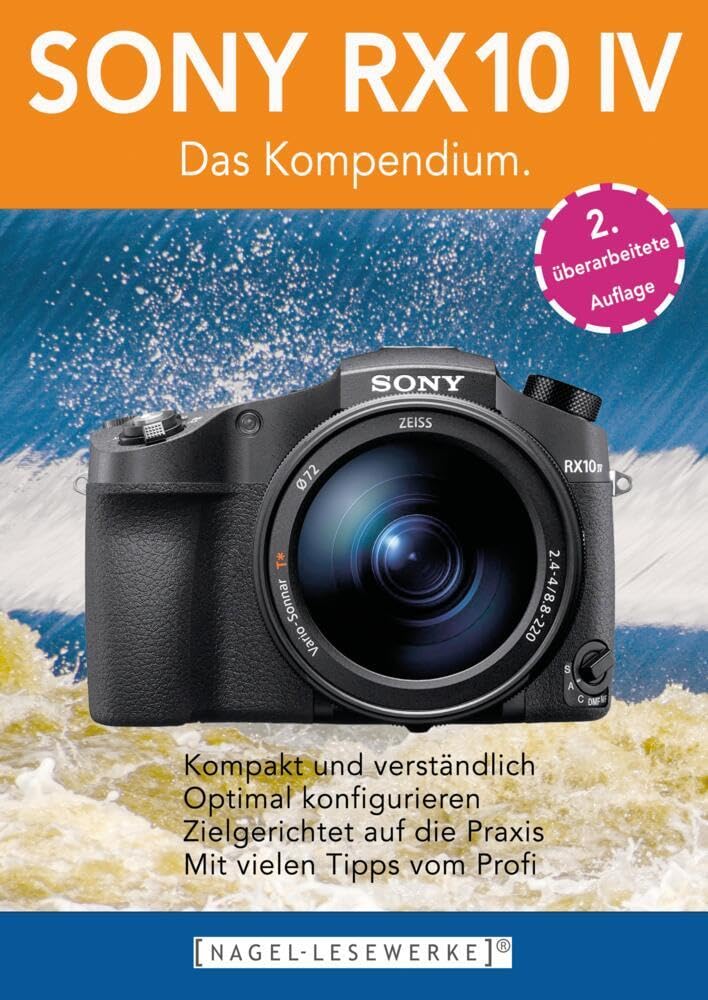 SONY RX10 IV - Das Kompendium - Michael Nagel Kartoniert (TB)